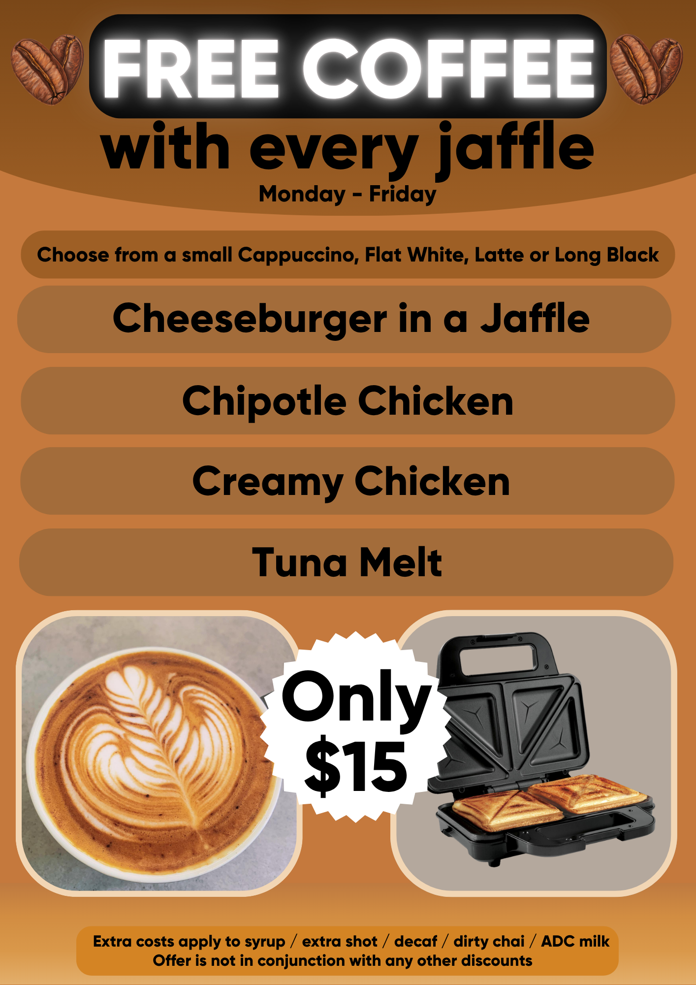 FREE COFFEE with every jaffle MONDAY - FRIDAY | $15