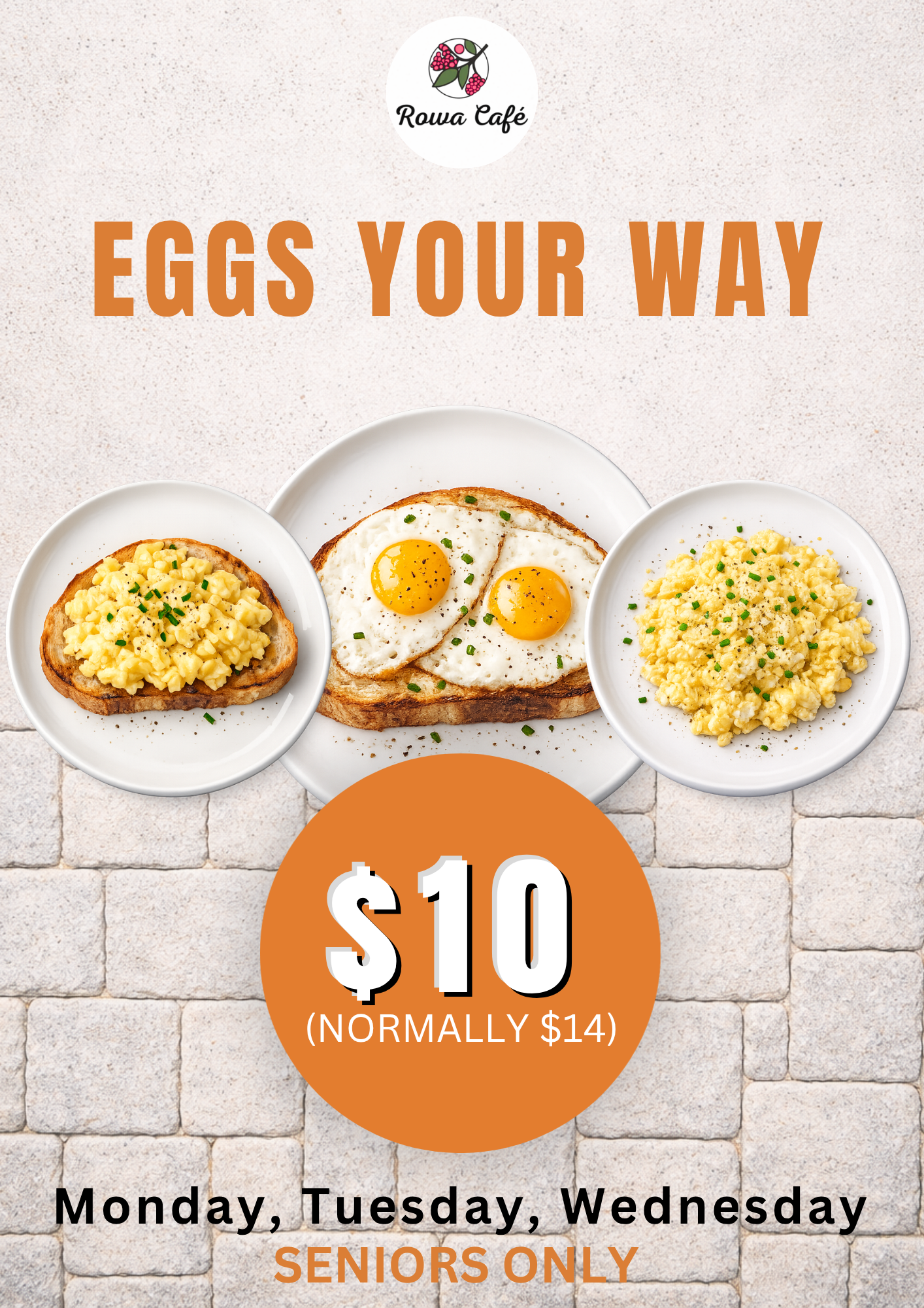 Eggs Your Way SENIORS ONLY | $10